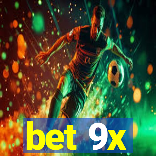 bet 9x